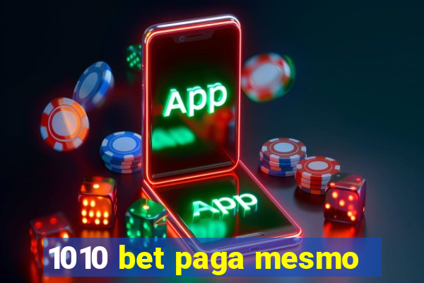 1010 bet paga mesmo